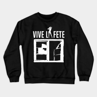 Vive La Fete Crewneck Sweatshirt